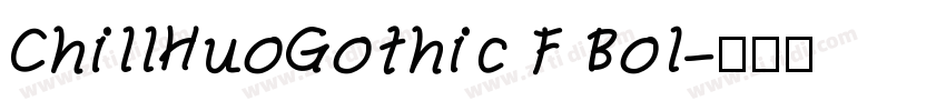 ChillHuoGothic F Bol字体转换